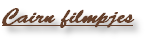 Cairn filmpjes